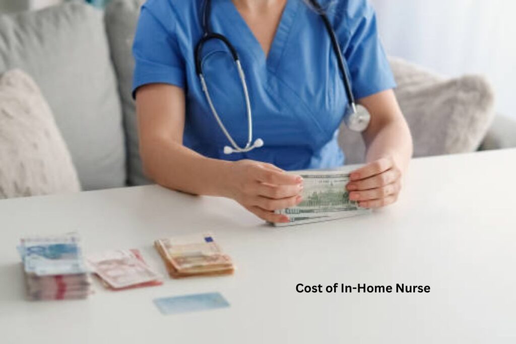 Cost of In-Home Nurse