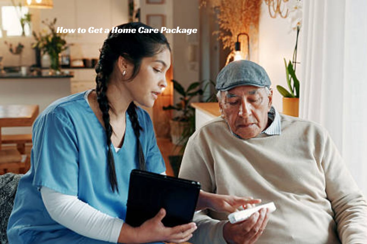 How to Get a Home Care Package